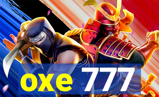 oxe 777